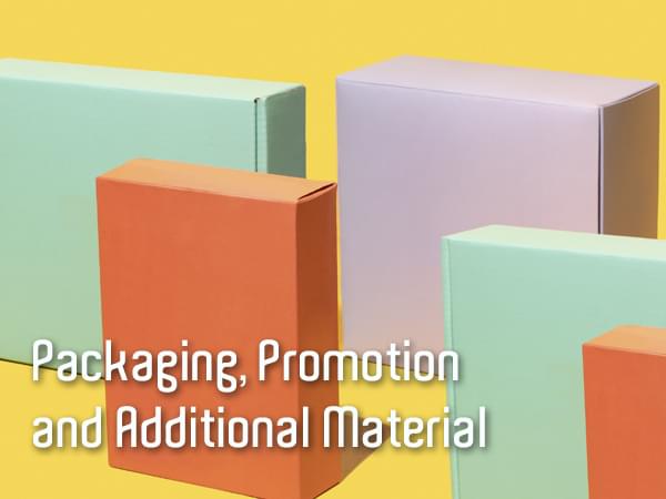 Packaging, Promotion and Additional Material