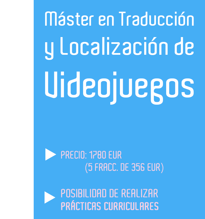 Master en Traducción y Localización de Videojuegos